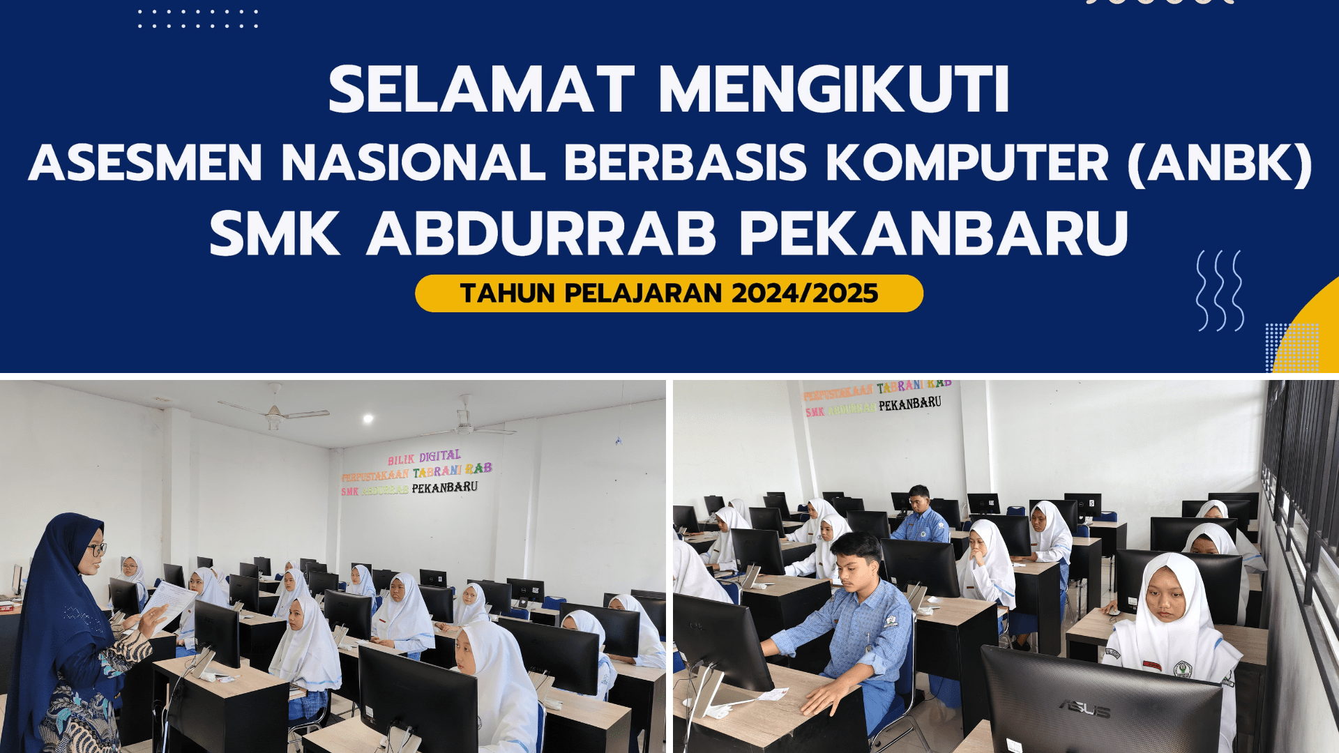 602-pelaksanaan-asesmen-nasional-berbasis-komputer-anbk-tahun-2024-2025-di-smk-abdurrab-sedang-berlangsung